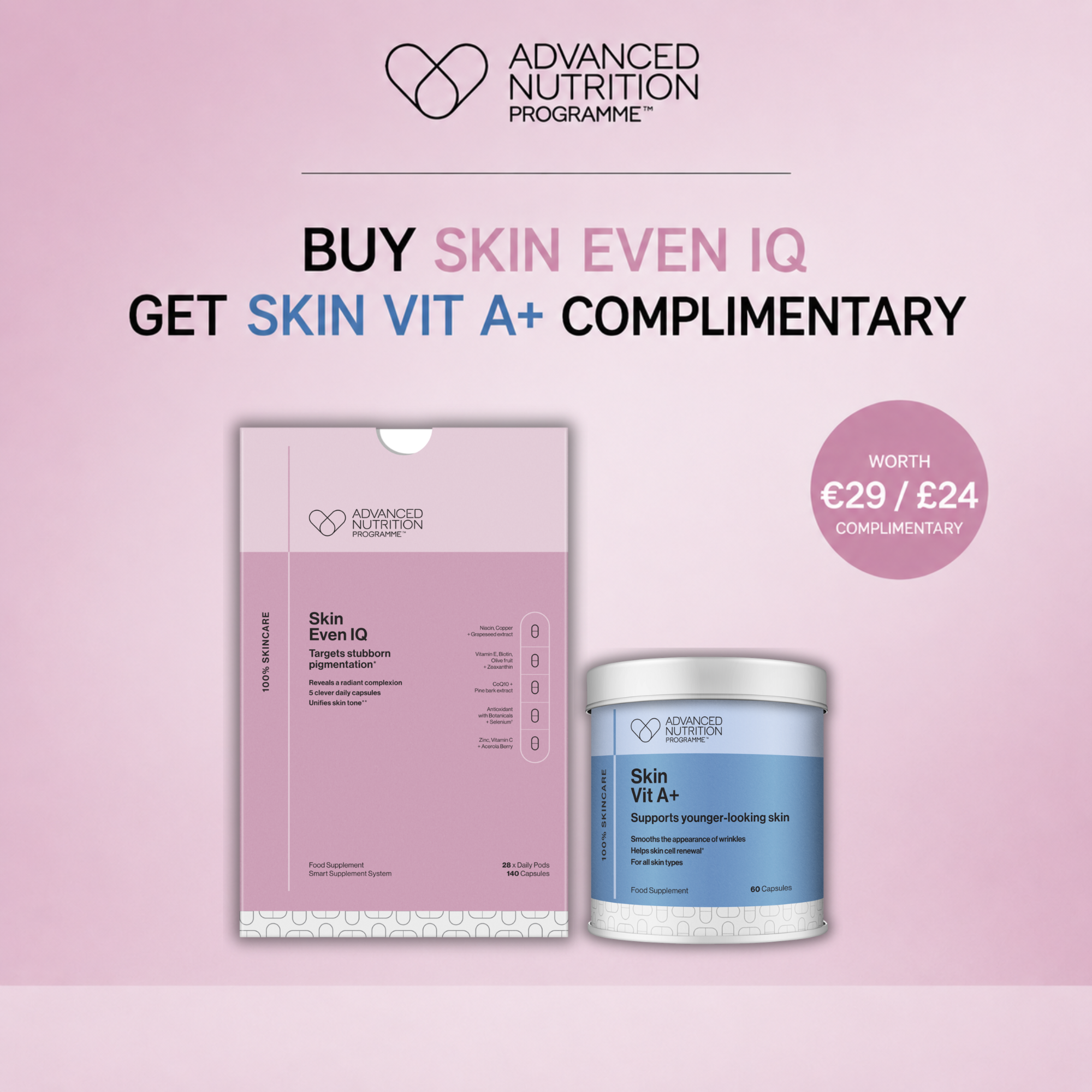 Skin Even IQ with Complimentary Skin Vit A+