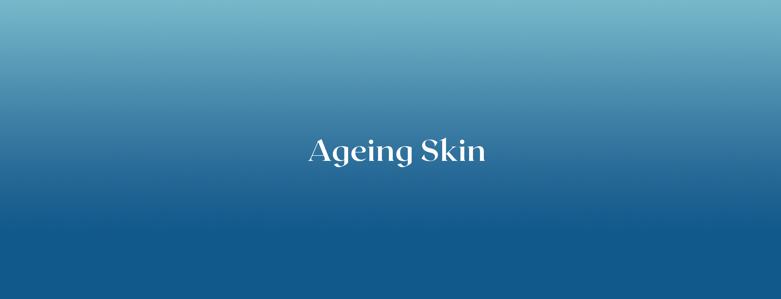 Ageing Skin