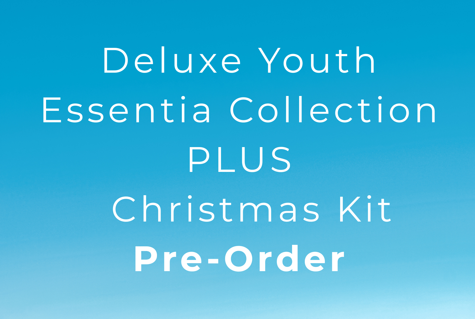 Deluxe Youth Essentia Collection PLUS - Christmas Kit
